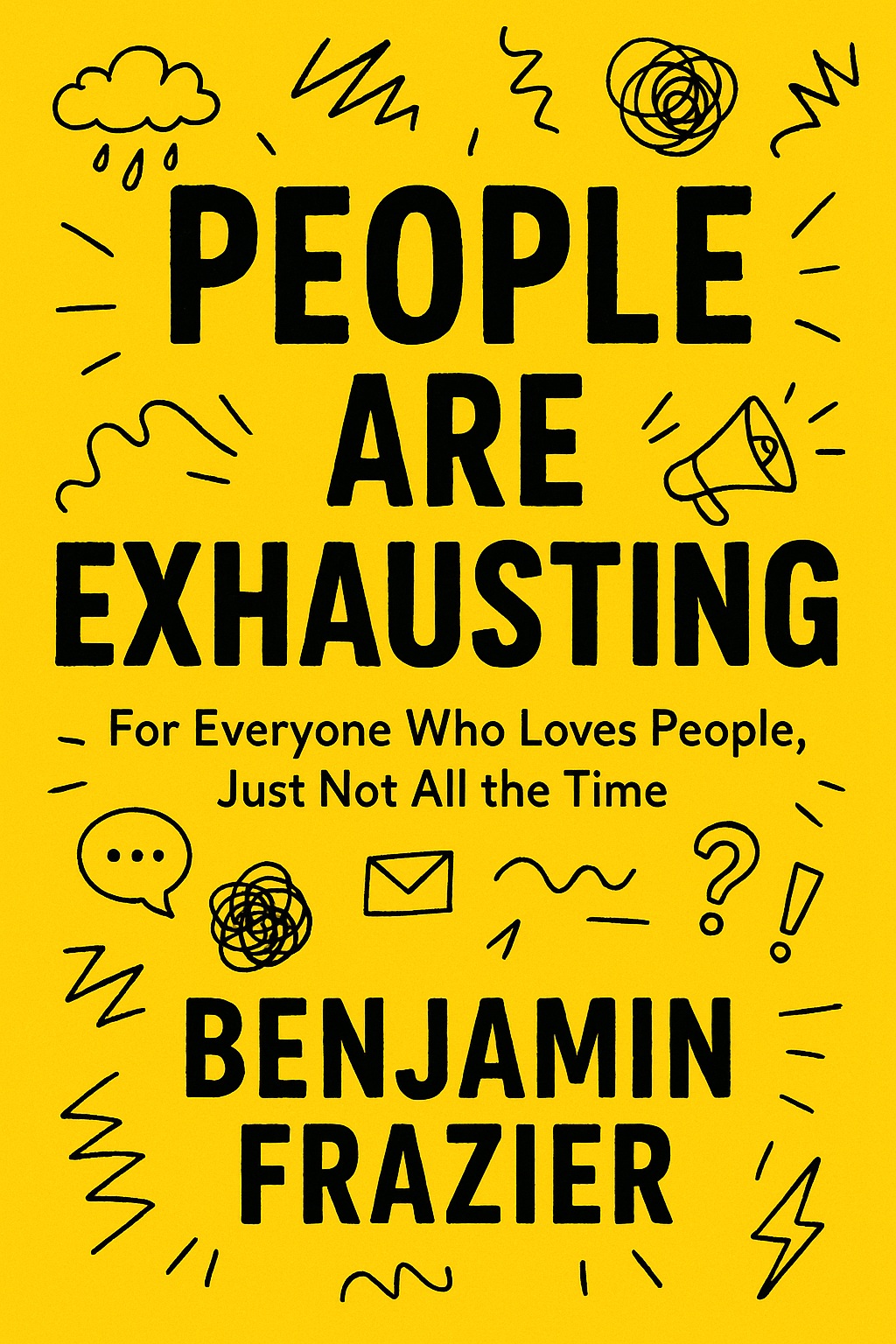 People Are Exhausting